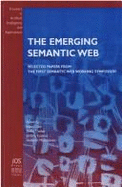 The Emerging Semantic Web: Selected Papers from the First Semantic Web Working Symposium