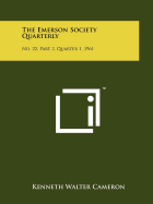 The Emerson Society Quarterly: No. 22, Part 2, Quarter 1, 1961