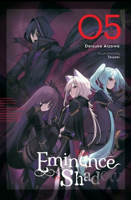 The Eminence in Shadow, Vol. 5 (Light Novel): Volume 5 - Aizawa, Daisuke, and Touzai, and Thrasher, Nathaniel Hiroshi (Translated by)