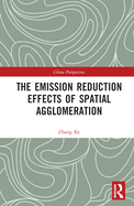 The Emission Reduction Effects of Spatial Agglomeration