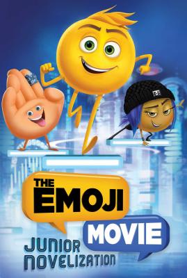 The Emoji Movie: Junior Novelization - West, Tracey (Adapted by)