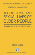The Emotional and Sexual Lives of Older People: A Manual for Professionals