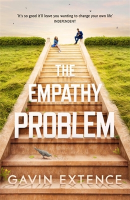 The Empathy Problem: It's never too late to change your life - Extence, Gavin