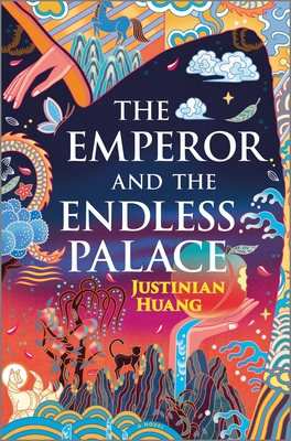 The Emperor and the Endless Palace: A Romantasy Novel - Huang, Justinian