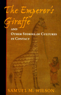 "The Emperor's Giraffe and Other Stories of Cultures in Contact