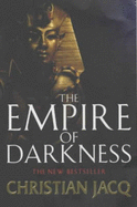 The Empire of Darkness - Jacq, Christian