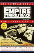The Empire Strikes Back: The National Public Radio Dramatization - Daley, Brian, and Daley, B