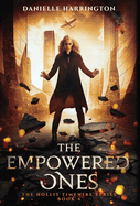 The Empowered Ones: The Hollis Timewire Series Book 4