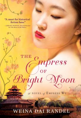 The Empress of Bright Moon - Randel, Weina Dai