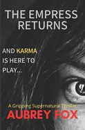 The Empress Returns: Karma has come to play