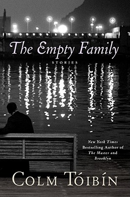The Empty Family: Stories - Toibin, Colm