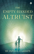 The Empty-Handed Altruist