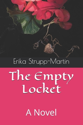 The Empty Locket - Strupp-Martin, Erika