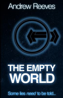 The Empty World: (the Segnimedia Project Book 1) - Reeves, Andrew, Dr.