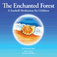 The Enchanted Forest: A Seashell Meditation for Children