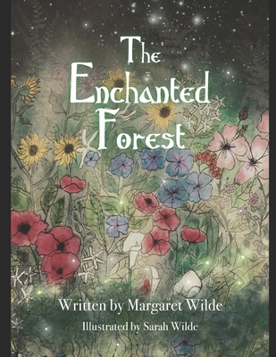 The Enchanted Forest - Wilde, Margaret Elizabeth