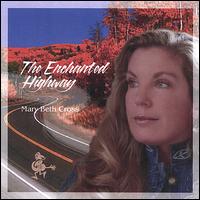 The Enchanted Highway - Mary Beth Cross