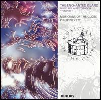 The Enchanted Island: Music for a Restoration "Tempest" - Andrew King (vocals); Helen Parker (vocals); Libby Crabtree (vocals); Nicki Kennedy (vocals); Paul Agnew (vocals);...