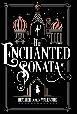 The Enchanted Sonata - Wallwork, Heather Louise