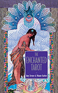 The Enchanted Tarot: Book and Tarot Deck