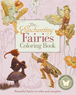 The Enchanting Fairies Coloring Book: Beautiful Fairies to Color and Complete