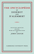 The Encyclopdie of Diderot and d'Alembert: Selected Articles