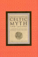 The Encyclopaedia Of Celtic Myth And Legend