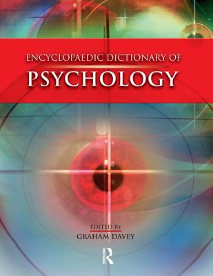 The Encyclopaedic Dictionary of Psychology - Davey, Graham