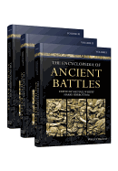 The Encyclopedia of Ancient Battles, 3 Volume Set