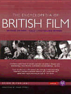 The Encyclopedia of British Film: Second Edition - McFarlane, Brian
