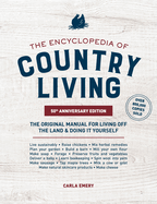 The Encyclopedia of Country Living, 50th Anniversary Edition: The Original Manual for Living Off the Land & Doing It Yourself (Homesteading & Off-Grid Survival)