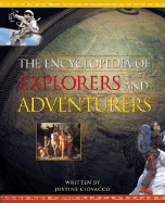 The Encyclopedia of Explorers and Adventurers - Ciovacco, Justine