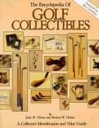 The Encyclopedia of Golf Collectibles: A Collector's Identification and Value Guide