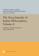 The Encyclopedia of Indian Philosophies, Volume 4: Samkhya, A Dualist Tradition in Indian Philosophy