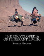 The Encyclopedia of Itinerant Living