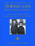 The Encyclopedia of Jewish Life Before and During the Holocaust