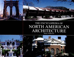 The Encyclopedia of North American Architecture