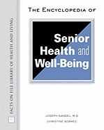 The Encyclopedia of Senior Health and Well-Being