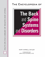 The Encyclopedia of the Back and Spine Systems and Disorders