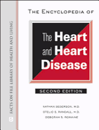 The Encyclopedia of the Heart and Heart Disease