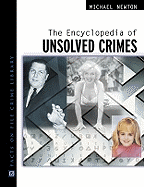 The Encyclopedia of Unsolved Crimes