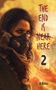 The End Is Here: Book 2 Caught Up - A Christian, dystopian, end times, apocalyptic novel