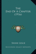 The End Of A Chapter (1916)