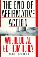 The End of Affirmative Action: Where Do We Go from Here?