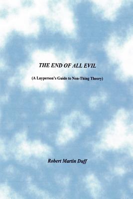 The End of All Evil - Duff, Robert Martin