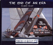 The End of an Era: America's Cup 2003 New Zealand - Becht, Richard