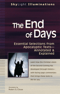 The End of Days: Essential Selections from Apocalyptic Texts Annotated & Explained