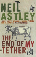 The End of My Tether - Astley, Neil