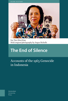 The End of Silence: Accounts of the 1965 Genocide in Indonesia - Marching, Soe Tjen