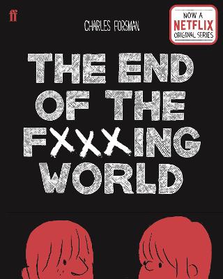 The End of the Fucking World - Forsman, Charles